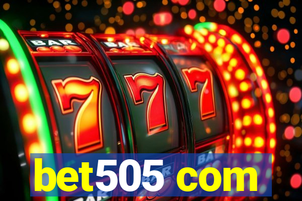bet505 com